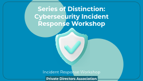 Series of Distinction: Cybersecurity Incident Response Workshop